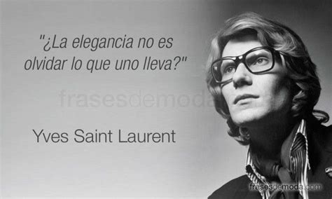 frases yves saint laurent|Yves Saint Laurent Quotes .